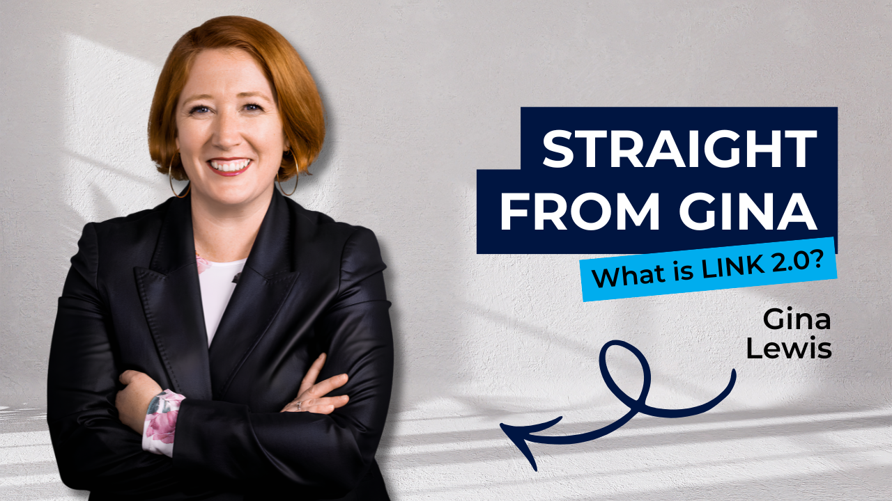 What Is LINK 2.0? Gina Has the Answers